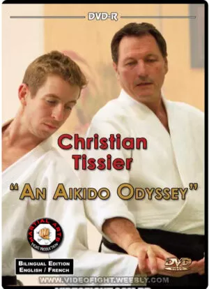 CHRISTIAN TISSIER AN AIKIDO ODYSSEY