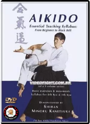 MINORU KANETSUKA - AIKIDO ESSENTIAL TEACHING SYLLABUS