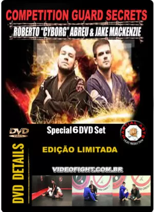 ROBERTO CYBORG ABREU - JAKE MACKENZIE - COMPETITION GUARD SECRETS