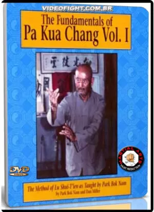 PARK BOK NAM - THE FUNDAMENTALS OF PA KUA CHANG
