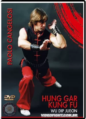 PAOLO CANGELOSI - HUNG GAR KUNG FU