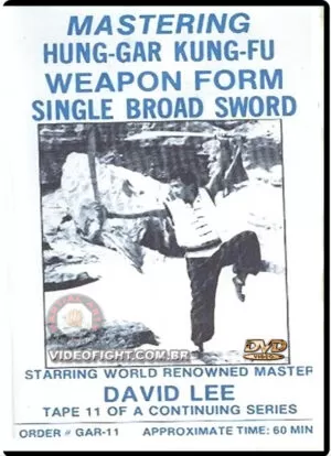 MASTERING HUNG GAR KUNG FU OF DAVID LEE - VOL.11
