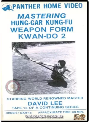 MASTERING HUNG GAR KUNG FU OF DAVID LEE - VOL.15