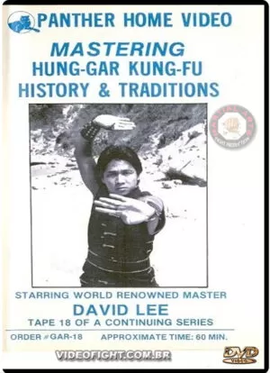 MASTERING HUNG GAR KUNG FU OF DAVID LEE - VOL.18