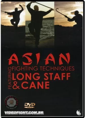 ASIAN FIGHTING TECHNIQUES - LONG STAFF AND CANE