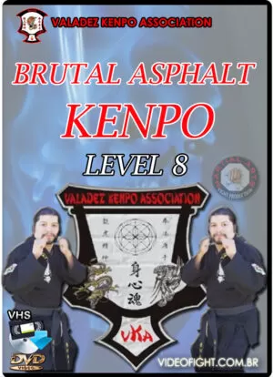 VALADEZ KENPO - BRUTAL ASPHALT KENPO LEVEL 08