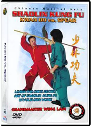 KWONG WING LAM - KWAN DO VS. SPEAR CHINESE TRADITIONAL SHAOLIN KUNG FU