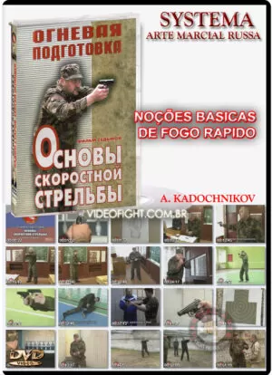 SYSTEMA - A. KADOCHNIKOV - NOÇÕES BÁSICAS DE FOGO RÁPIDO