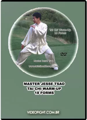DR. JESSE TSAO: TAI CHI WARM-UP 18 FORMS