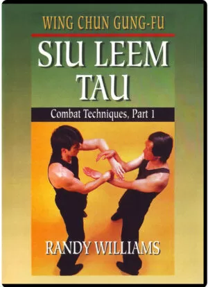RANDY WILLIAMS WING CHUN 19 - SIU LEEM TAU COMBAT TECHNIQUES PART 01