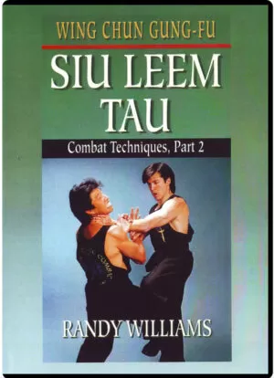 RANDY WILLIAMS WING CHUN 20 - SIU LEEM TAU COMBAT TECHNIQUES PART 02