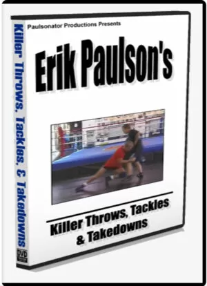 ERIK PAULSON DVD: KILLER THROWS, TACKLES & TAKEDOWNS