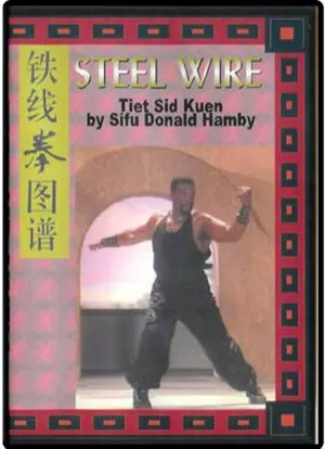 SIFU DONALD HAMBY - HUNG GAR STEEL WIRE FORM