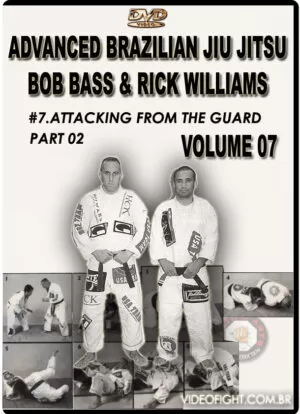 BOB BASS & RICK WILLIAMS - ADVANCED BRAZILIAN JIU JITSU #07