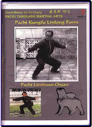 SU YU CHANG - PACHI TANGLANG MARTIAL ARTS 5 - LIEN HUAN CHUAN