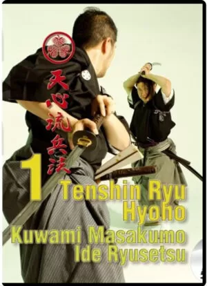 KUWAMI MASAKUMO & IDE RYUSETSU - TENSHIN-RYU HYOHO VOL.01