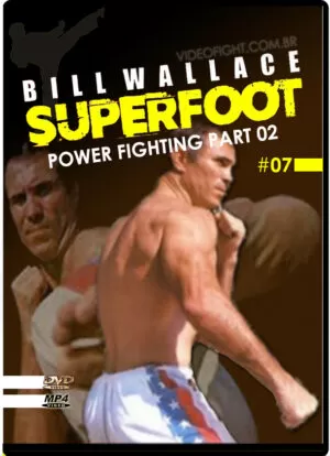 BILL SUPERFOOT WALLACE - SECRETS TO POWER FIGHTING PART.02 VOL.07