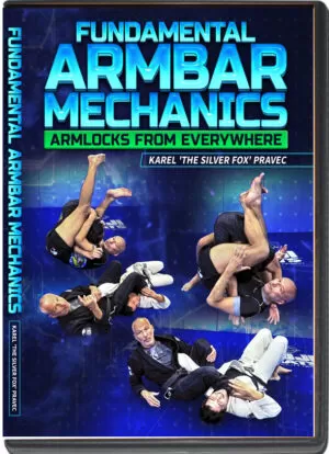 KAREL THE “SILVER FOX” PRAVEC – FUNDAMENTAL ARMBAR MECHANICS