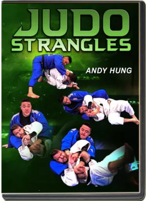 ANDY HUNG - JUDO STRANGLES