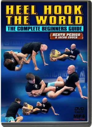 HEATH PEDIGO & JACOB COUCH - HEEL HOOK THE WORLD