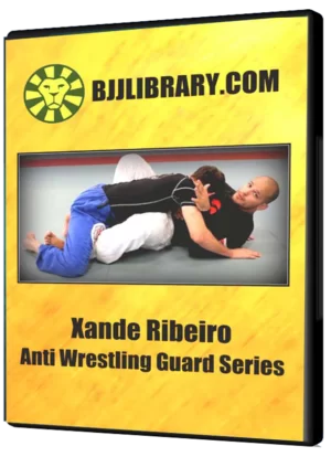 XANDE RIBEIRO - ANTI WRESTLING - NO GI GUARD SERIES