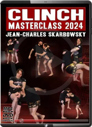 JEAN CHARLES SKARBOWSKY - CLINCH MASTERCLASS 2024