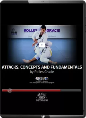 ROLLES GRACIE - ATTACKS - CONCEPTS AND FUNDAMENTALS