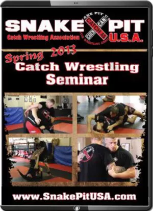 SNAKE PIT USA - SPRING 2013 - CATCH WRESTLING SEMINAR