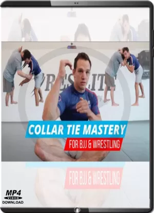 GENO MORELLI - COLLAR TIE MASTERY FOR BJJ & WRESTLING