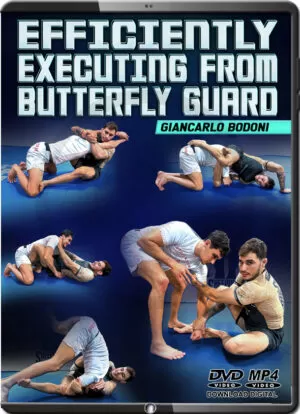 GIANCARLO BODONI - EFFICIENTLY EXECUTING FROM BUTTLERFLY GUARD