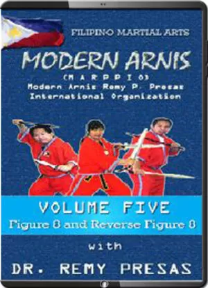 REMY PRESAS - MODERN ARNIS - FIGURE 8 AND REVERSE FIGURE 8 - VOL.05